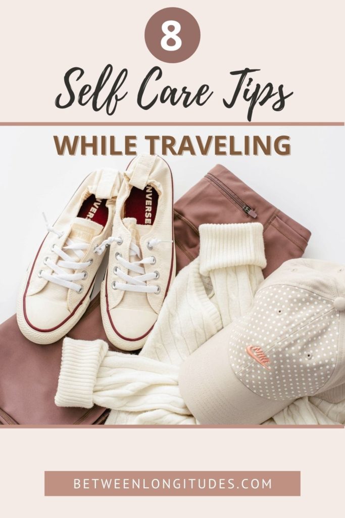 Self care tips for practicing self care while traveling