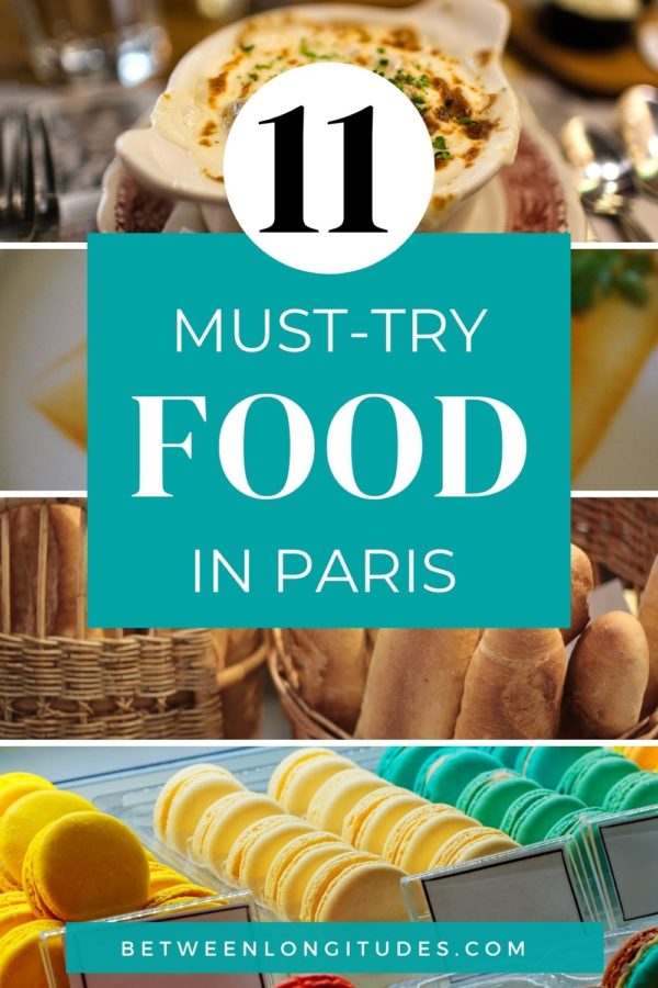 What to eat in Paris 11 MustTry Food Between Longitudes